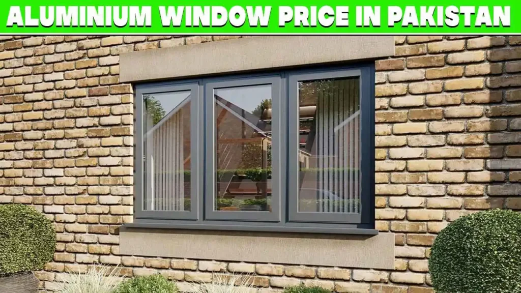 Aluminium Window Price in Pakistan