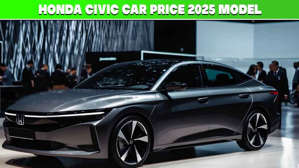 Honda Civic Car Price in Pakistan 2025 Model