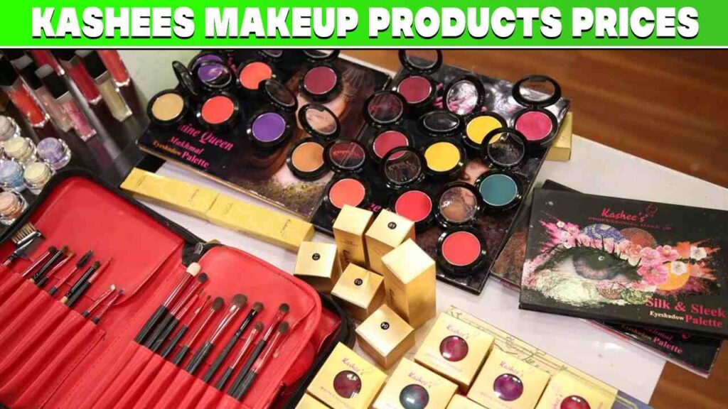 Kashees Makeup Products Prices in Pakistan Updated Rates