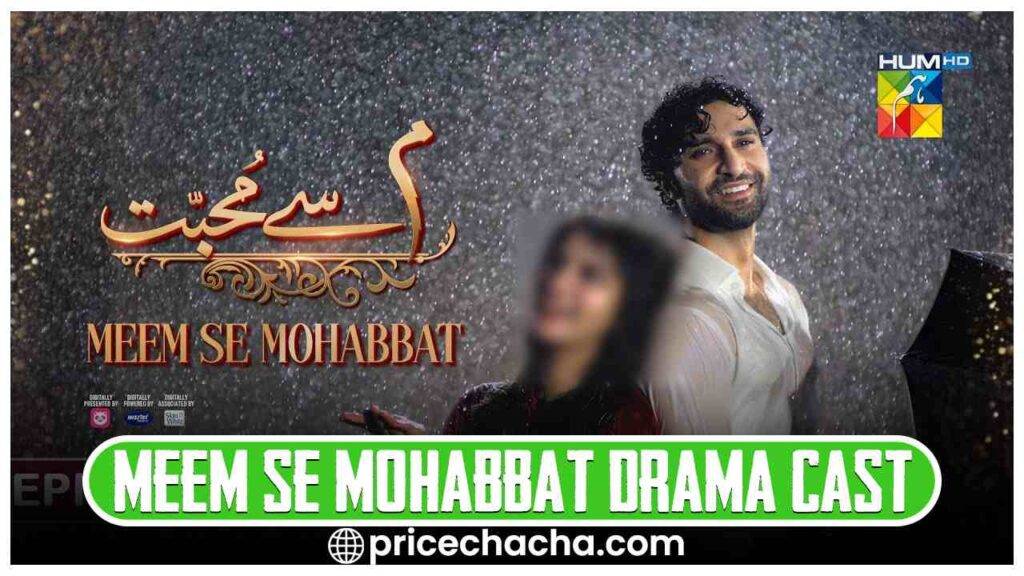 Meem Se Mohabbat Drama Cast