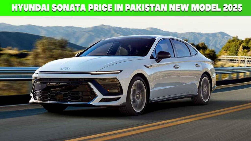 Hyundai Sonata Price in Pakistan New Model 2025