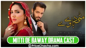 Mitti De Baway Drama Cast