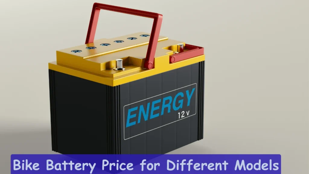 Bike Battery Price in Pakistan and Bike Battery Price for Different Models